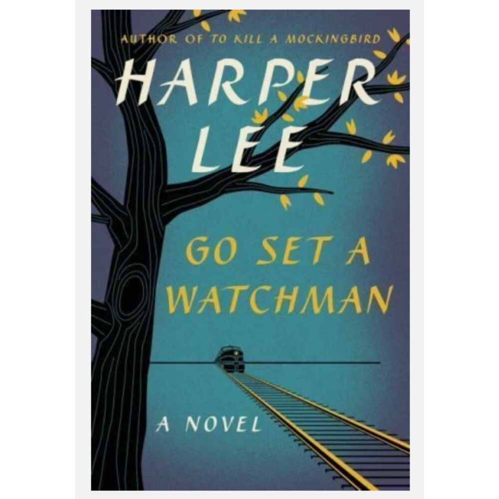 Go Set a Watchman Hardcover Novel by Harper Lee - First Edition
